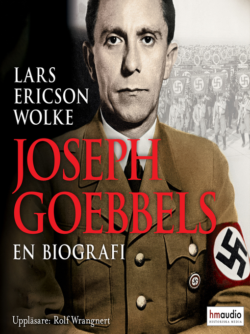 Titeldetaljer för Joseph Goebbels av Lars Ericson Wolke - Tillgänglig